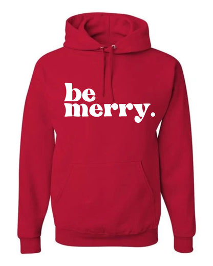 Be Merry Hoodie